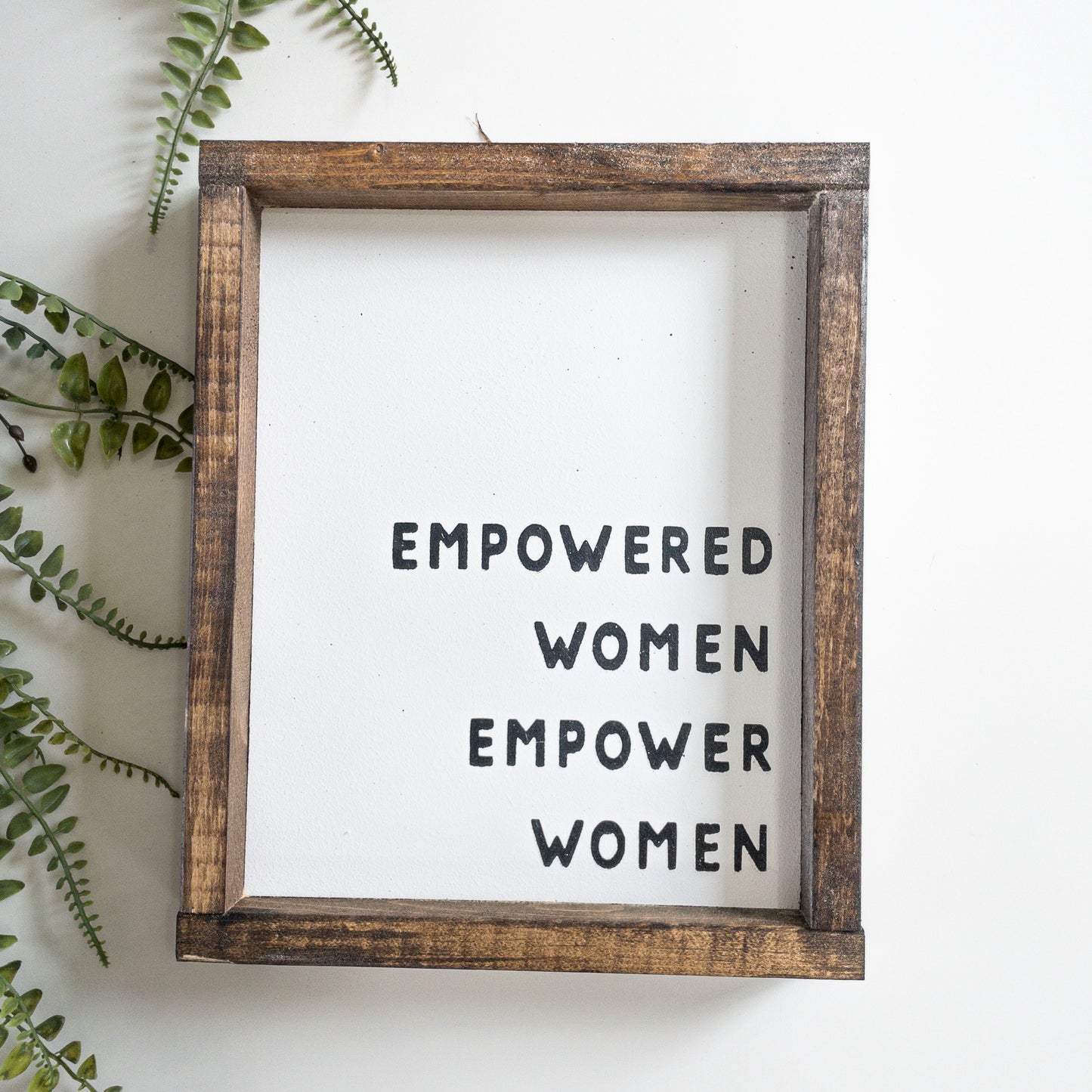 Empowered Women l Wood Sign